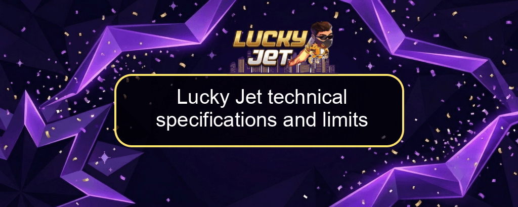 Lucky Jet technical specifications and limits